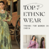 Ethnic Wear Trends for Women in India 2026